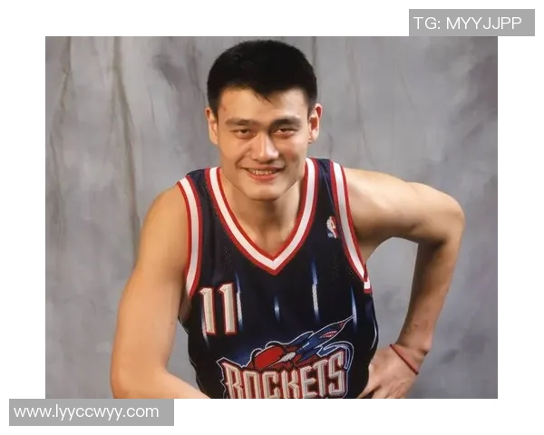 火箭队传奇安德森与姚明的辉煌岁月与篮球梦想之旅